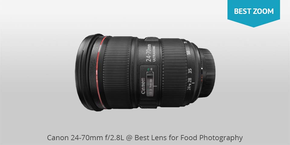 canon 24-70mm lens for food photo