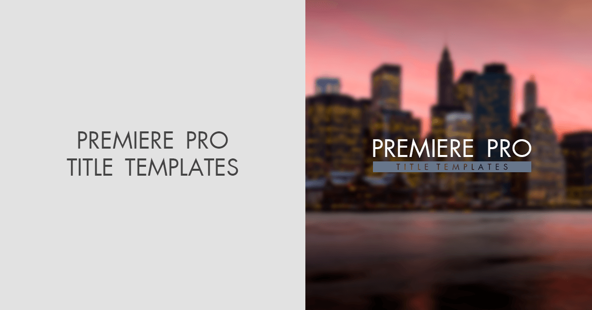 10 Free Premiere Pro Title Templates for Videos of All Genres
