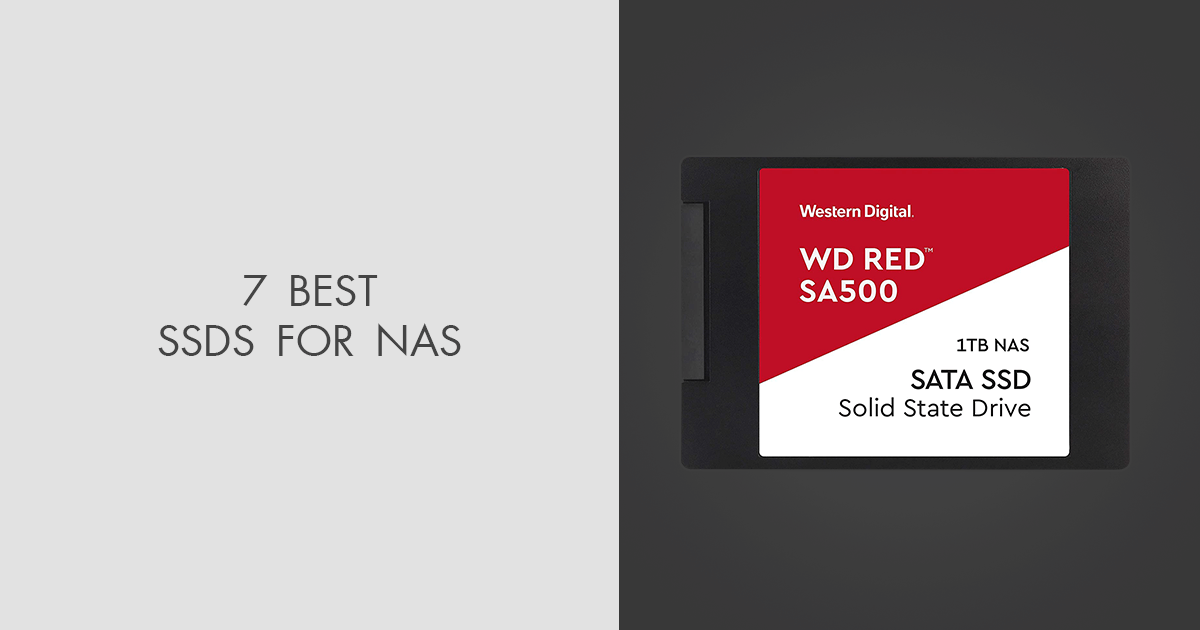 7 SSD For in 2023: Updated Ranking & Models