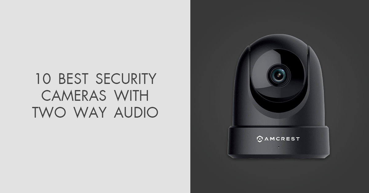 best two way audio camera