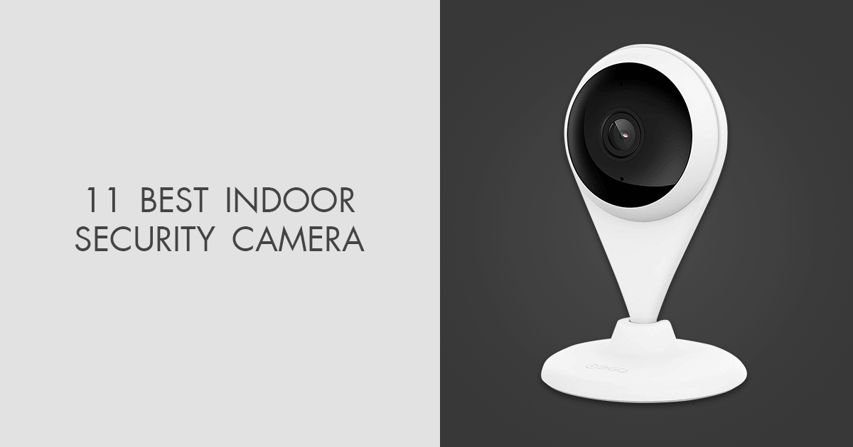 8 Best Indoor Security Cameras (2024): For Homes and Apartments