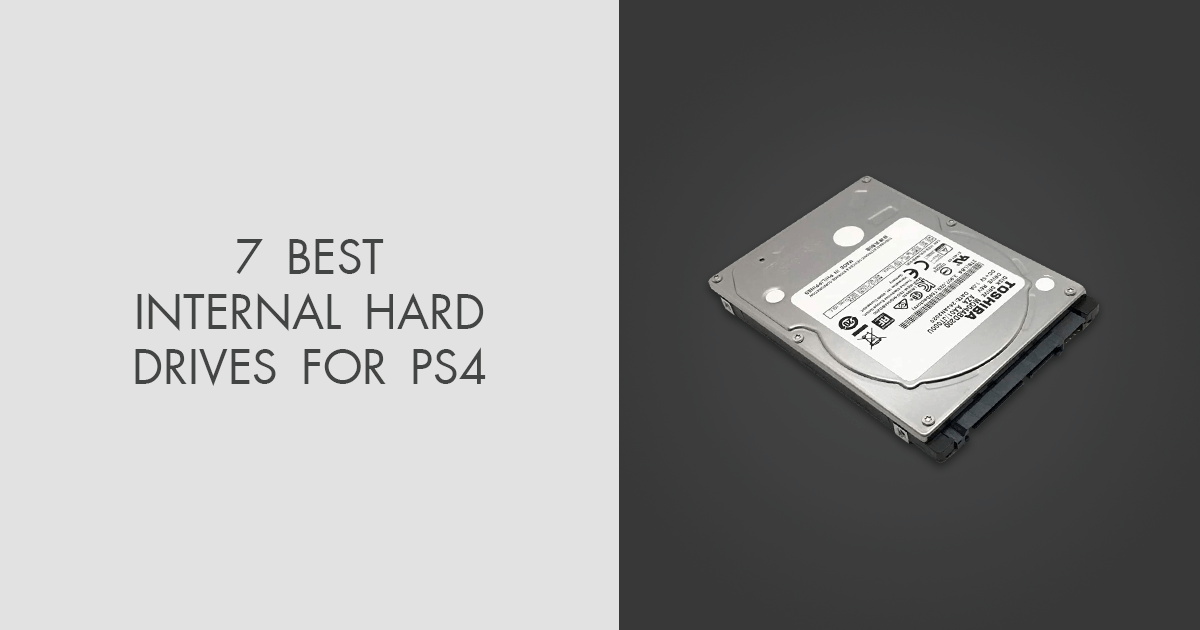 Australsk person Effektiv Erobre 7 Best Internal Hard Drives For PS4 in 2023
