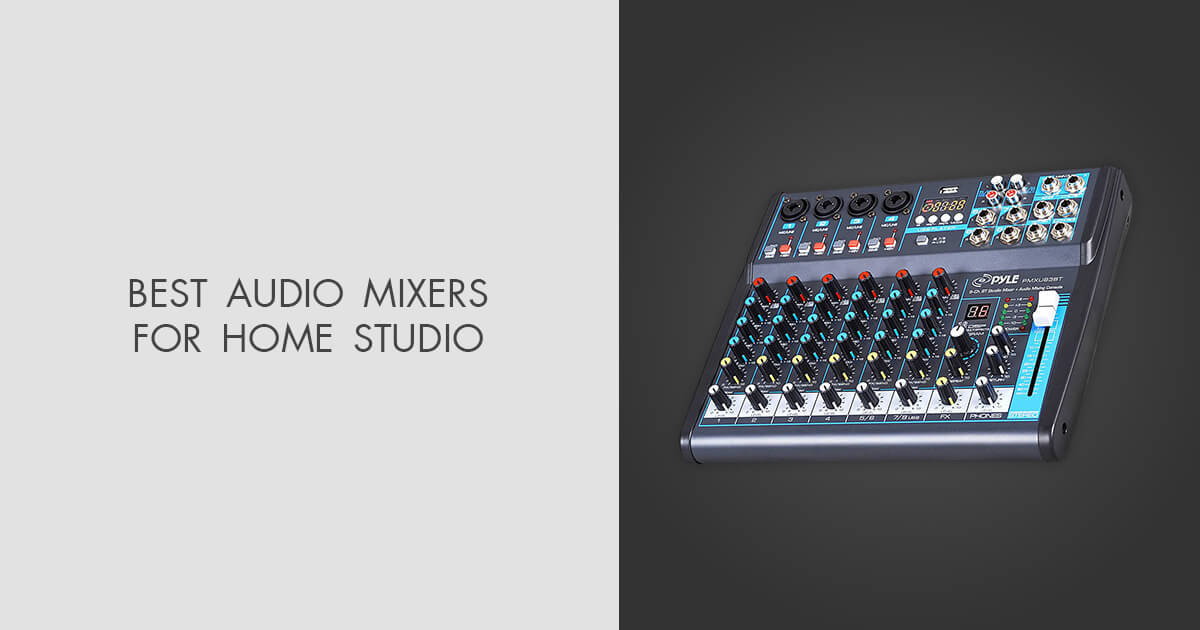 10 Best: Mixers For Home Studios 2024