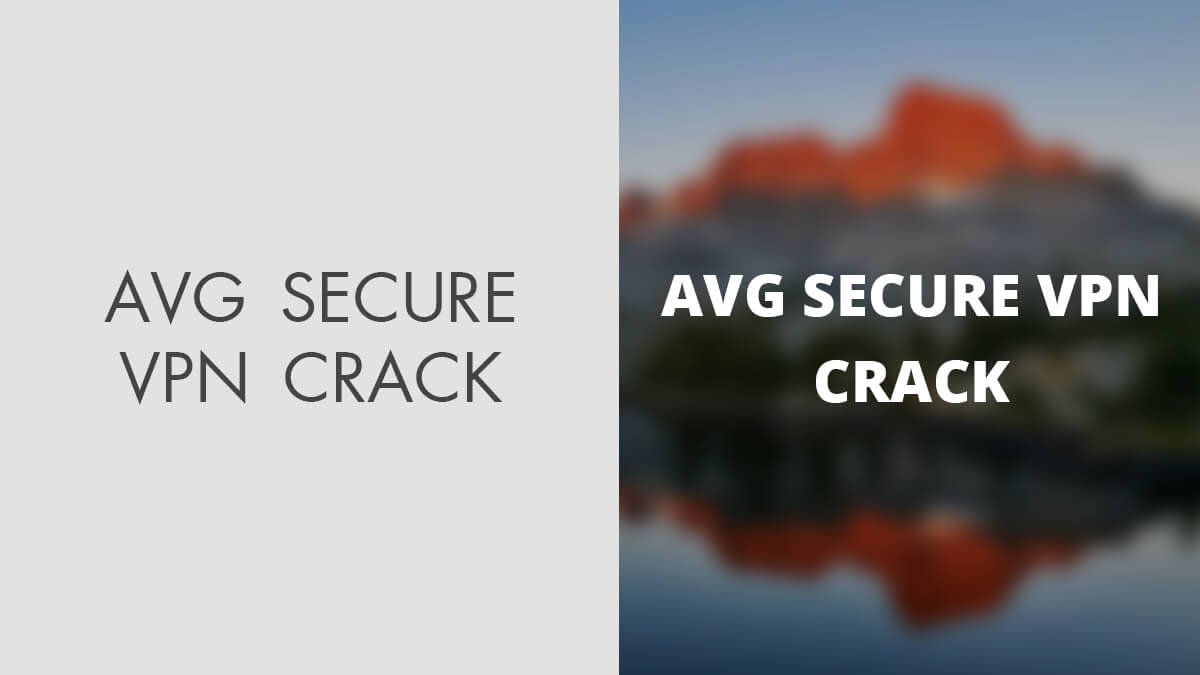 AVG Secure VPN 1.10.765 Full Crack