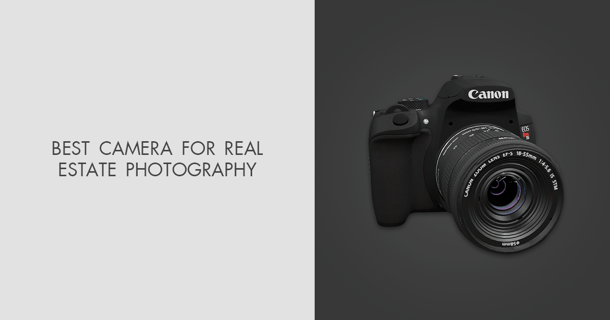 best budget camera for real estate photography