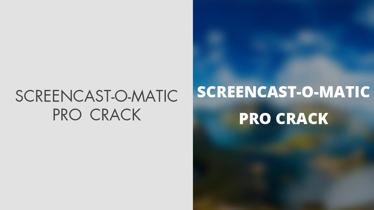 Screencast-O-Matic Pro Crack + Serial Key Download