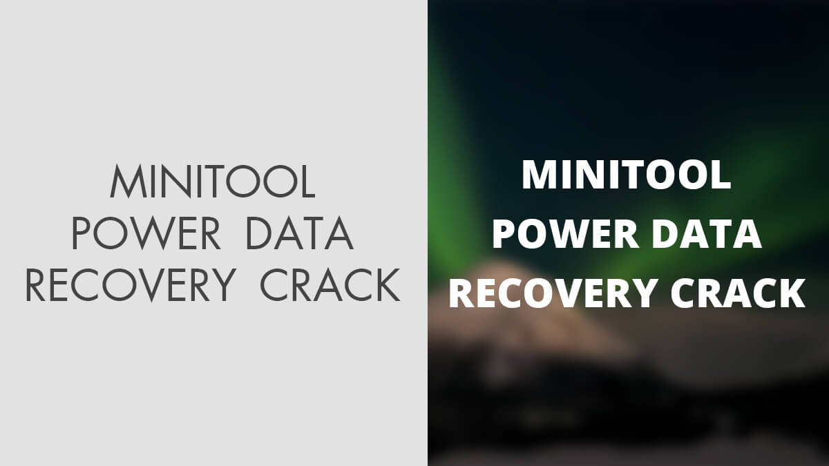 MiniTool Power Data Recovery 8.7 Crack Full Serial Key
