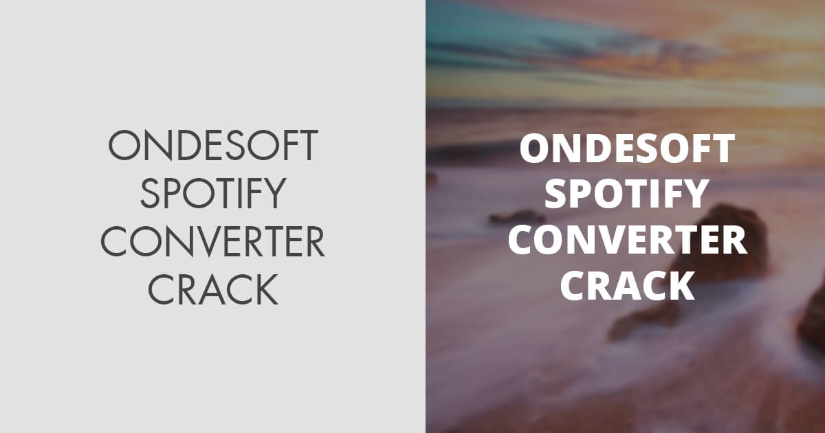 Ondesoft Spotify Converter 3.0.1 Crack Application Full Version
