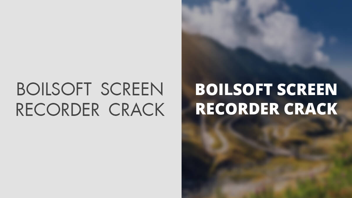 Download Boilsoft Screen Recorder Last Version