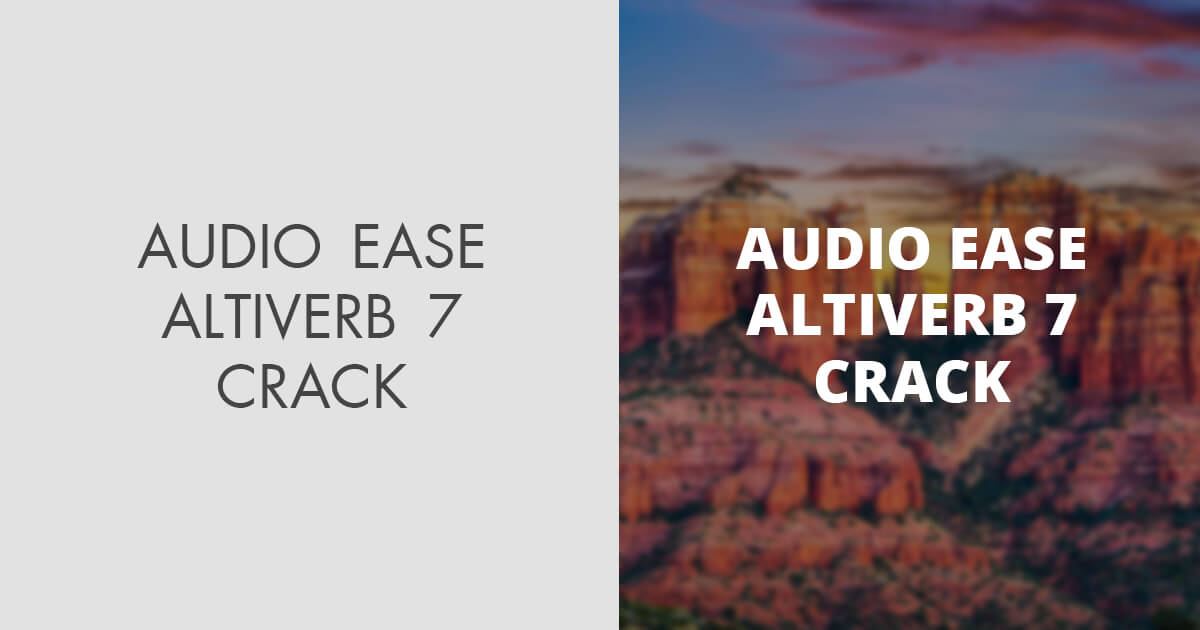 CRACK Audioease Altiverb 7 MAC