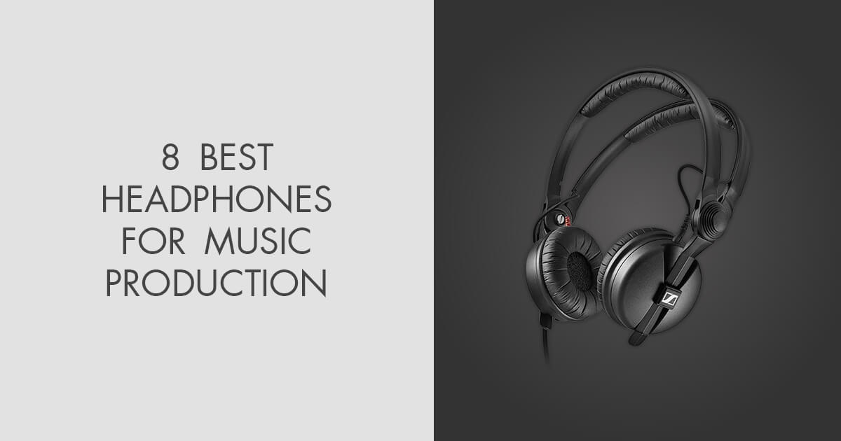 best headphones 2020 music production
