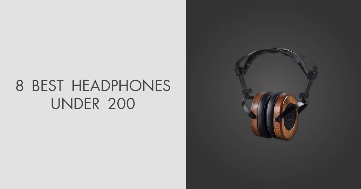 8 Best Headphones Under 200 Dollars in 2024