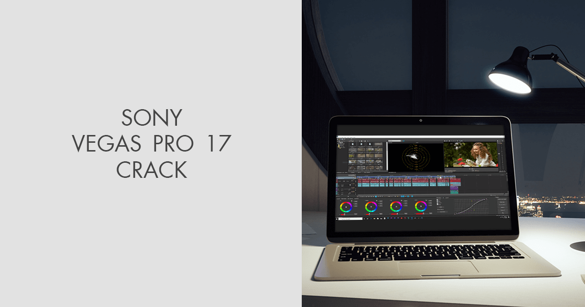 Sony Vegas Pro 17 Crack (Free Download)