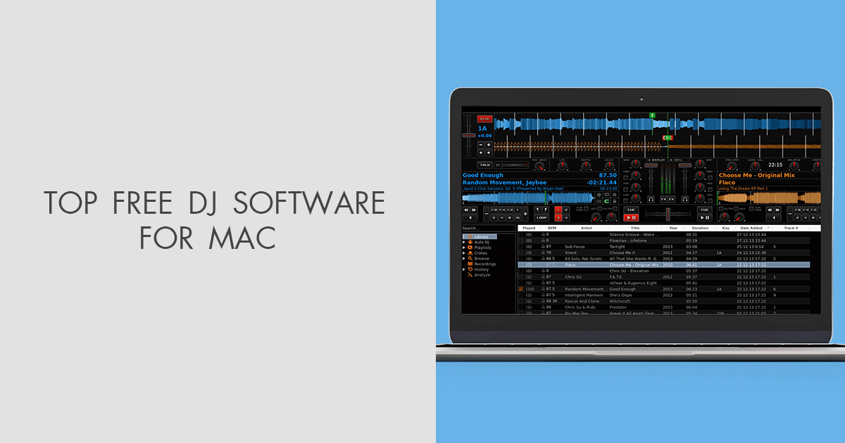 Måne Henstilling Uforenelig 5 Best Free DJ Software For Mac in 2023