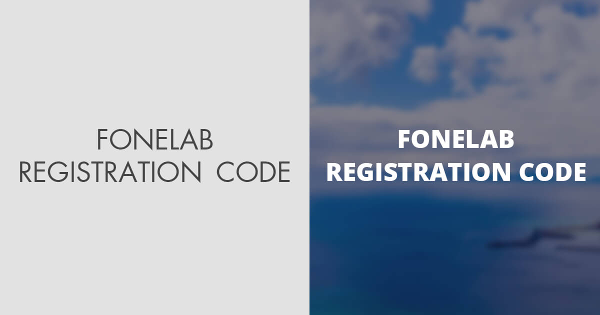 Mac Fonelab Registration Code