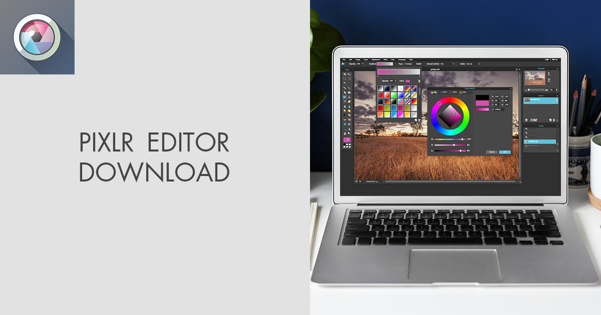 Pixlr Editor Download (Updated 2023 Version)