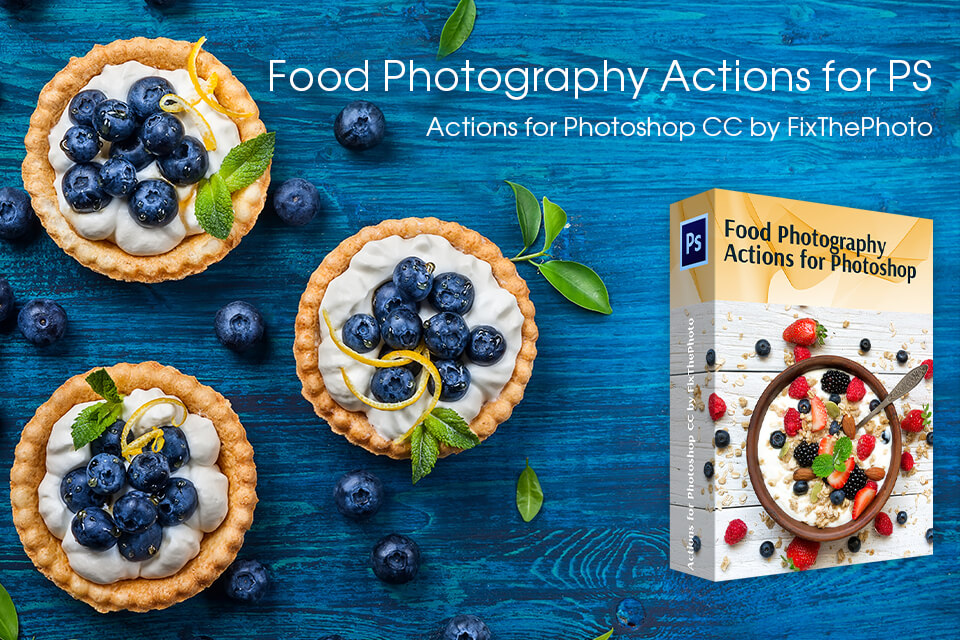 food photography actions for photoshop cc by fixthephoto
