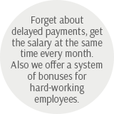 Forget about delayed payments, get the salary at the same time every month