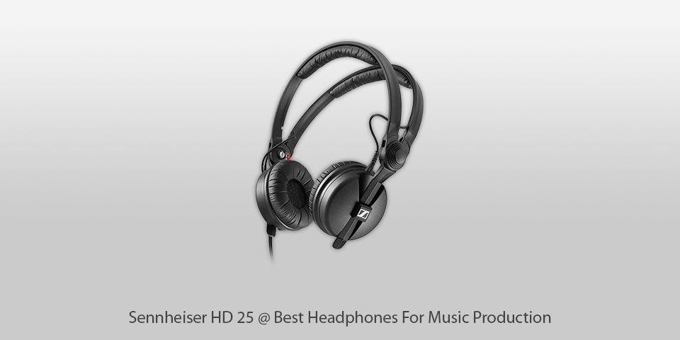 Sennheiser hd 25 music production hot sale