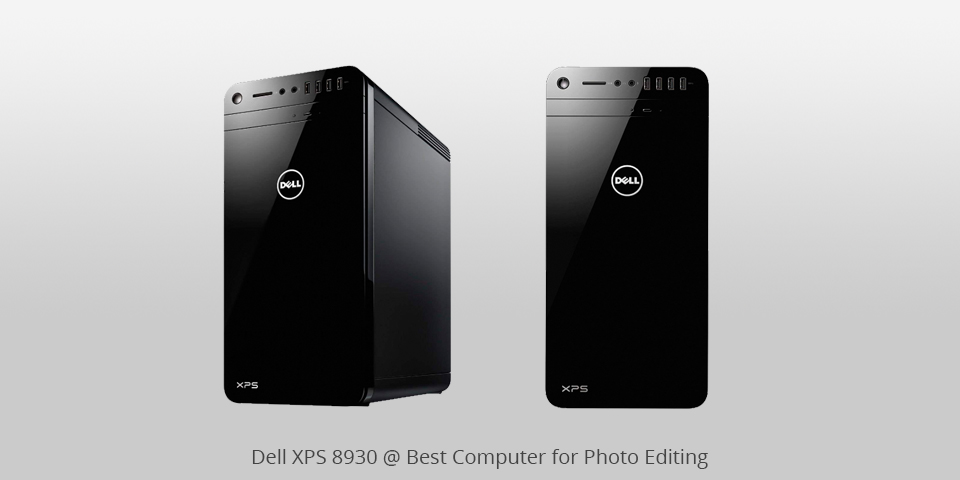 dell xps 8930 for photo editing