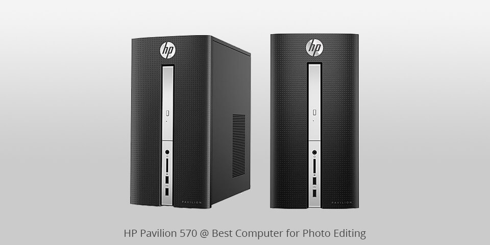 hp pavilion 570 for photo editing