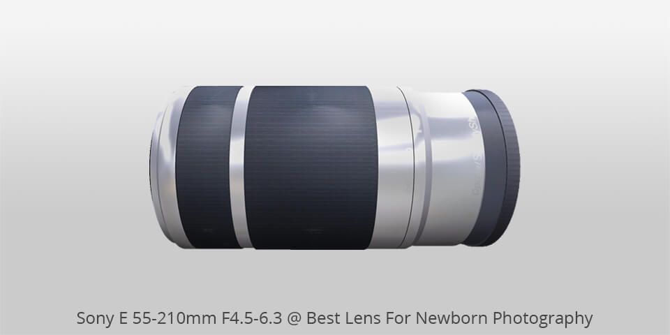 sony e 55-210mm f4.5-6.3 lens for newborn photography