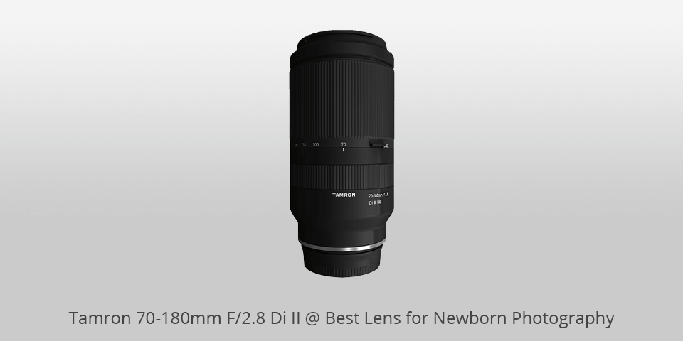 tamron 70-180mm f/2.8 di ii lens for newborn photography