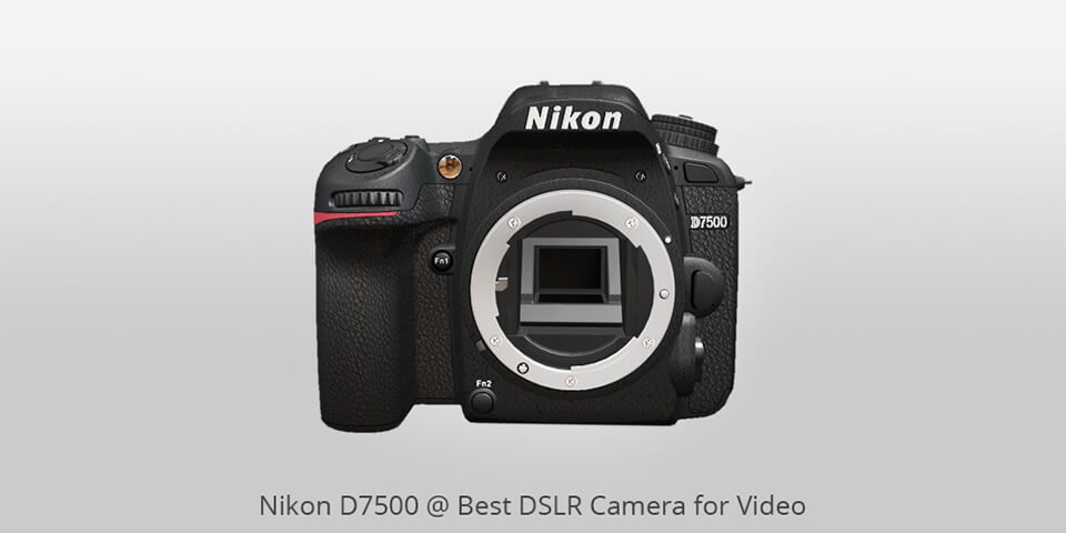 Nikon D7500 Best DSLR for Video