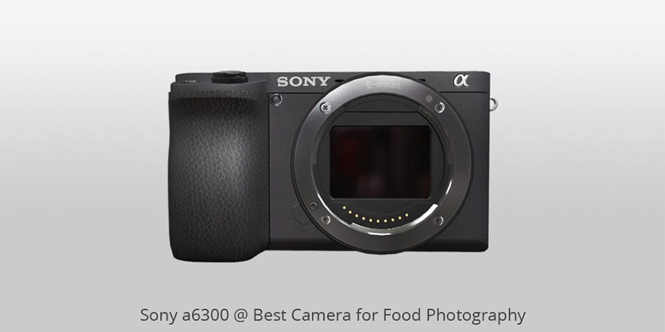 sony a6300 macchina fotografica per foto di cibo