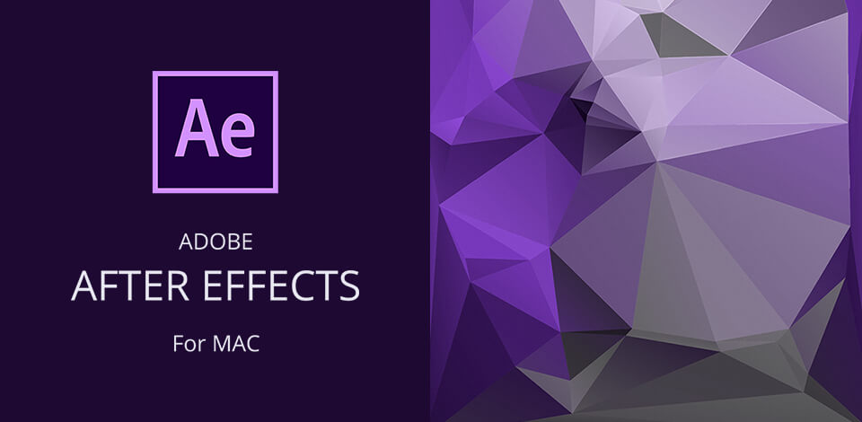 After effects for mac
