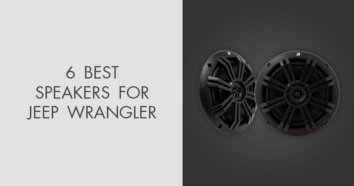 6 Best Speakers For Jeep Wrangler in 2023