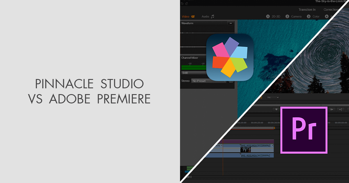 Pinnacle Studio vs Adobe Premiere: Which Software Is Better?