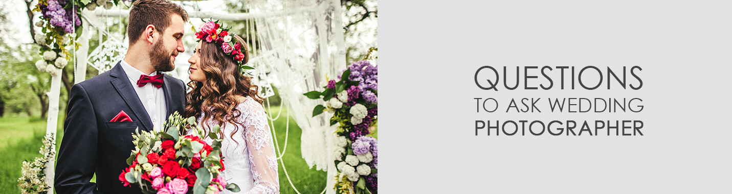 Questions to Ask Wedding Photographer