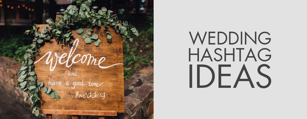 Wedding Hashtag Ideas