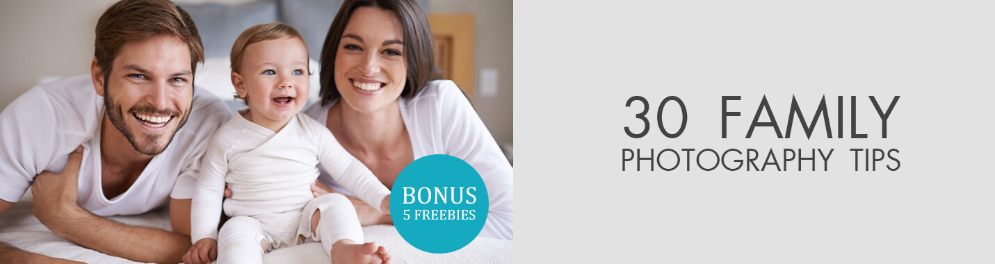 30 Family Photography Tips