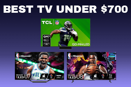 5 Best TVs Under $700 [{{%year}} Guide]