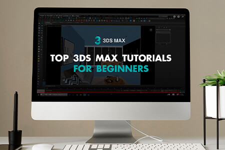 3Ds Max Tutorials for Beginners to Learn in {{%year}}