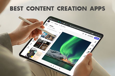 12 Best Content Creation Apps in {{%year}}: Video, Photo and Design Contents