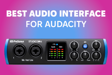 8 Best Audio Interfaces For Audacity in {{%year}}