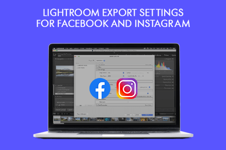 تصدير الصور من برنامج Lightroom  لنشرها على  Facebook و Instagram