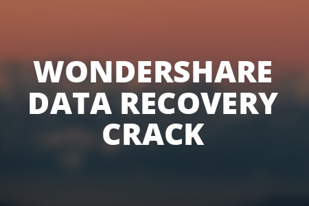 Wondershare Data Recovery Crack