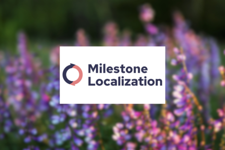 Milestone Localization Review {{%year}}: Unlock 70+ Languages
