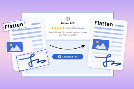 7 PDF Flattening Tools That Protect Your Docs