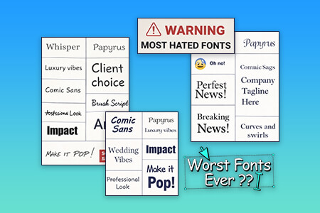 Most Hated Fonts (Graphic Designer Version)