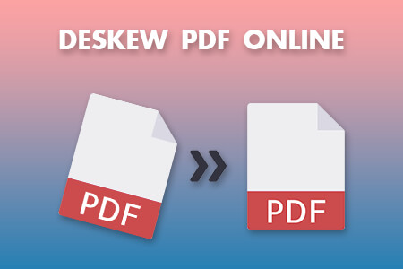 7 Tools to Deskew PDF Online That Never Ruined My Scans