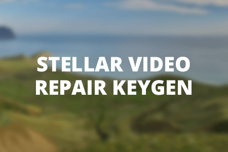 Stellar Video Repair Keygen