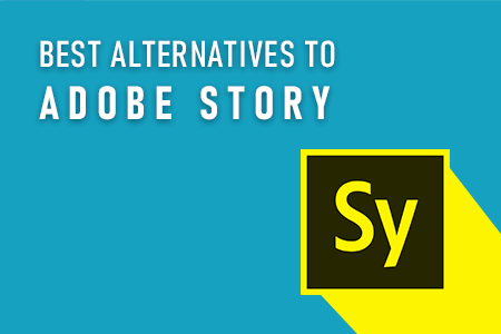 7 Best Adobe Story Alternatives in 2020