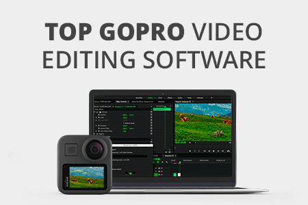 14 Best GoPro Video Editing Software in 2020