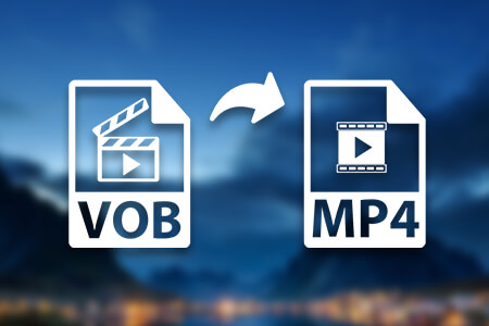 8 Best VOB to MP4 Converters in {{%year}}