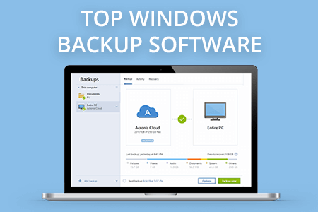 8 Best Windows Backup Software in {{%year}}